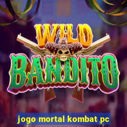 jogo mortal kombat pc